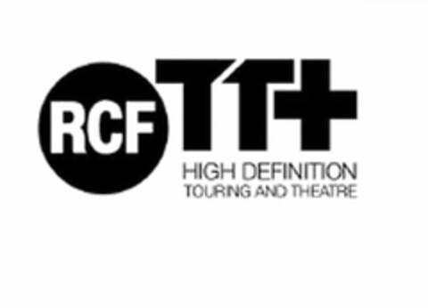 RCF TT+ HIGH DEFINITION TOURING AND THEATRE Logo (USPTO, 29.04.2009)