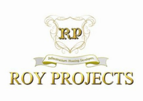 RP ROY PROJECTS INFRASTRUCTURE HOUSING DEVELOPERS Logo (USPTO, 03.08.2009)