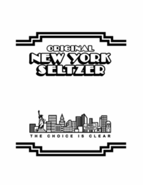 ORIGINAL NEW YORK SELTZER - THE CHOICE IS CLEAR Logo (USPTO, 17.04.2015)