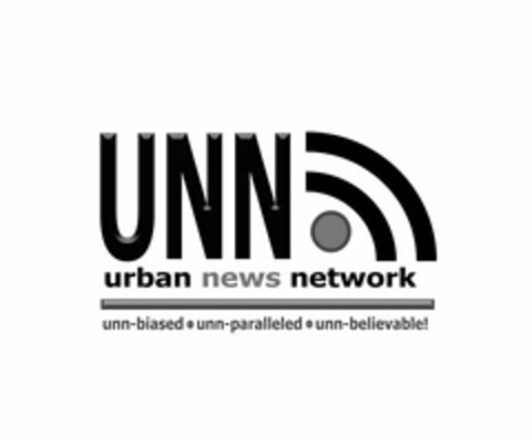 UNN URBAN NEWS NETWORK UNN-BIASED UNN-PARALLELED UNN-BELIEVABLE! Logo (USPTO, 08.06.2016)