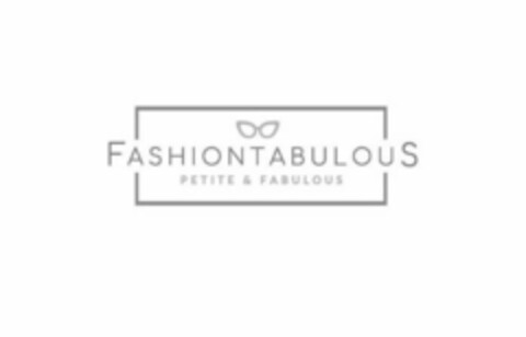 FASHIONTABULOUS PETITE & FABULOUS Logo (USPTO, 02.10.2019)