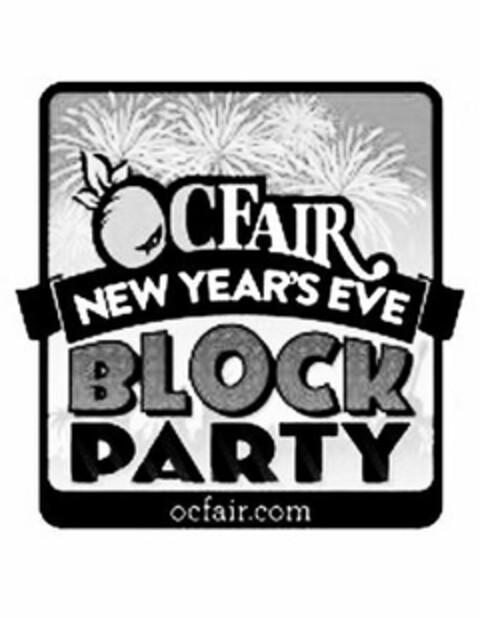 OC FAIR NEW YEAR'S EVE BLOCK PARTY OCFAIR.COM Logo (USPTO, 06.12.2011)