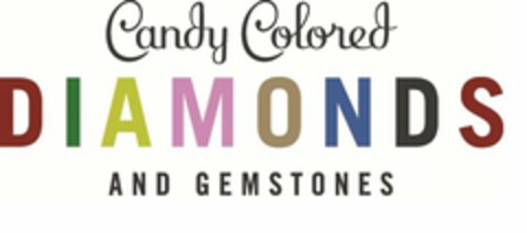 CANDY COLORED DIAMONDS AND GEMSTONES Logo (USPTO, 30.08.2013)