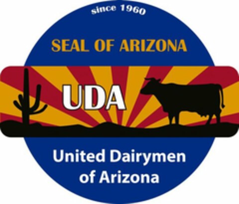 SINCE 1960 SEAL OF ARIZONA UDA UNITED DAIRYMEN OF ARIZONA Logo (USPTO, 09.03.2014)