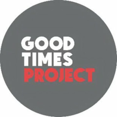 GOOD TIMES PROJECT Logo (USPTO, 04/30/2014)