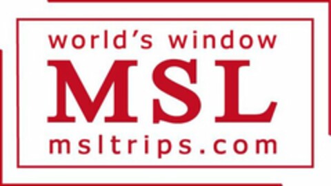 WORLD'S WINDOW MSL MSLTRIPS.COM Logo (USPTO, 01.07.2015)