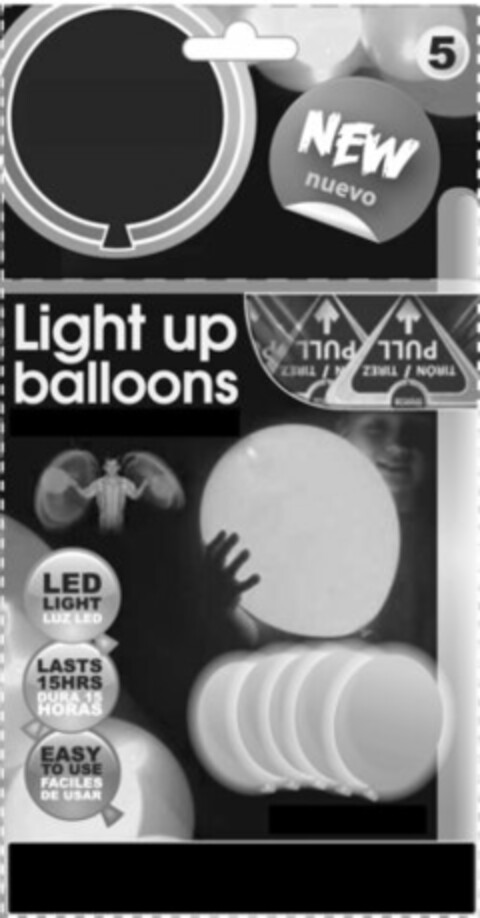 5 NEW NUEVO LIGHT UP BALLOONS LED LIGHTLUZ LED LASTS 15HRS DURA 15 HORAS EASY TO USE FACILES DE USAR TIRON / TIREZ PULL Logo (USPTO, 17.05.2016)