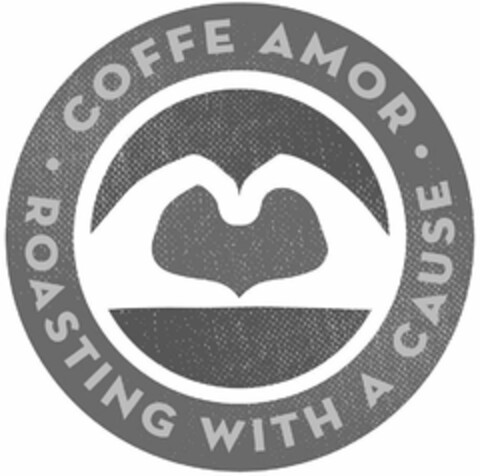 · COFFE AMOR · ROASTING WITH A CAUSE Logo (USPTO, 05/01/2018)