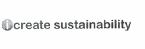 I CREATE SUSTAINABILITY Logo (USPTO, 20.07.2011)