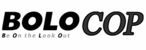 BOLOCOP BE ON THE LOOKOUT Logo (USPTO, 31.05.2013)