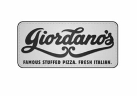 GIORDANO'S FAMOUS STUFFED PIZZA. FRESH ITALIAN. Logo (USPTO, 08.06.2016)