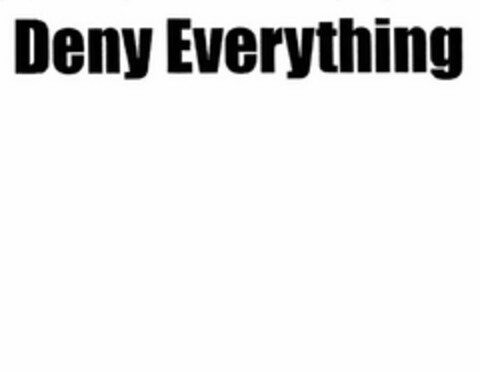 DENY EVERYTHING Logo (USPTO, 07/25/2016)