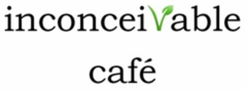 INCONCEIVABLE CAFÉ Logo (USPTO, 08/09/2019)