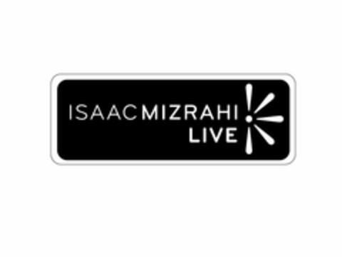 ISAAC MIZRAHI LIVE Logo (USPTO, 07/21/2009)