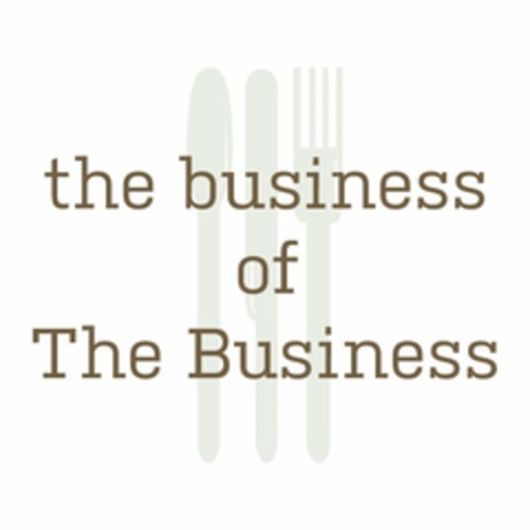 THE BUSINESS OF THE BUSINESS Logo (USPTO, 09/13/2012)