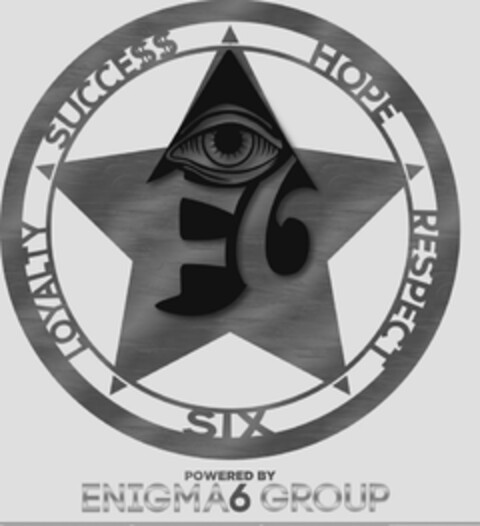 LOYALTY SUCCE$$ HOPE RESPECT SIX POWERED BY ENIGMA 6 GROUP Logo (USPTO, 20.01.2016)