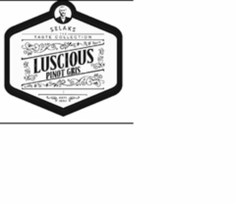 SELAKS THE TASTE COLLECTION LUSCIOUS PINOT GRIS EST'B 1934 Logo (USPTO, 04.02.2018)