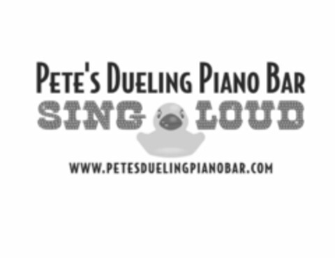 PETE'S DUELING PIANO BAR SING LOUD WWW.PETESDUELINGPIANOBAR.COM Logo (USPTO, 12/31/2019)