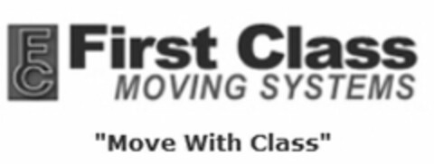 FC FIRST CLASS MOVING SYSTEMS "MOVE WITH CLASS" Logo (USPTO, 01/14/2014)