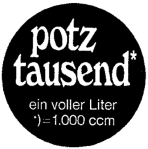 potz tausend ein voller Liter Logo (WIPO, 19.08.1978)