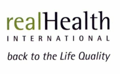 real Health INTERNATIONAL back to the Life Quality Logo (WIPO, 10/22/2008)