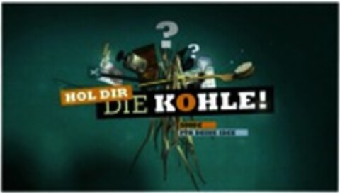 HOL DIR DIE KOHLE! 5000 € FÜR DEINE IDEE Logo (WIPO, 03.04.2019)