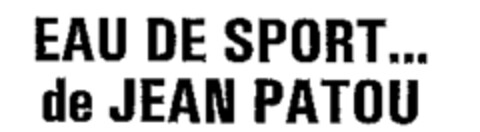 EAU DE SPORT... de JEAN PATOU Logo (WIPO, 25.03.1971)