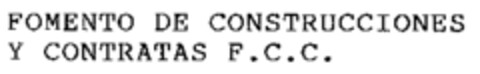 FOMENTO DE CONSTRUCCIONES Y CONTRATAS F.C.C. Logo (WIPO, 28.07.1995)