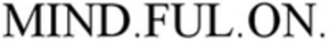 MIND.FUL.ON. Logo (WIPO, 27.07.2015)