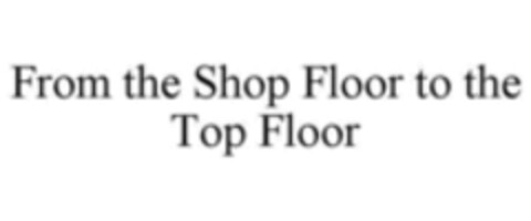 From the Shop Floor to the Top Floor Logo (WIPO, 09.10.2015)