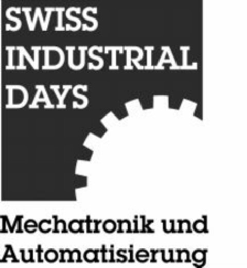 SWISS INDUSTRIAL DAYS Mechatronik und Automatisierung Logo (WIPO, 11/08/2010)