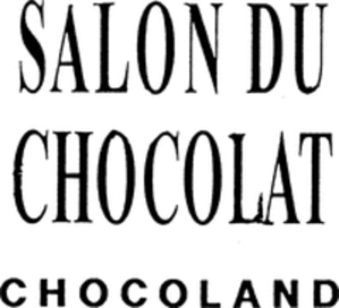 SALON DU CHOCOLAT CHOCOLAND Logo (WIPO, 14.10.1997)