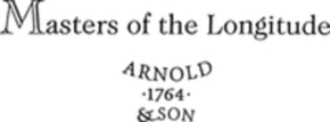 Masters of the Longitude ARNOLD 1764 & SON Logo (WIPO, 25.02.1999)