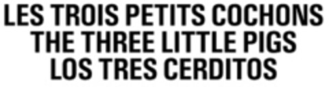 LES TROIS PETITS COCHONS THE THREE LITTLE PIGS LOS TRES CERDITOS Logo (WIPO, 24.01.1949)