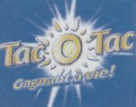 Tac O Tac Gagnant à vie! Logo (WIPO, 31.08.2007)