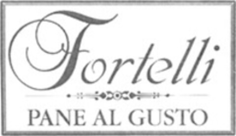 Fortelli PANE AL GUSTO Logo (WIPO, 08.05.2008)