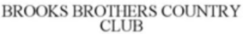 BROOKS BROTHERS COUNTRY CLUB Logo (WIPO, 08/18/2008)