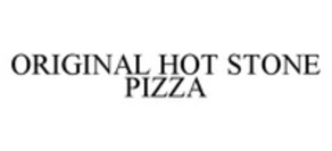 ORIGINAL HOT STONE PIZZA Logo (WIPO, 02/28/2014)