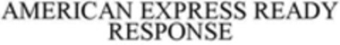 AMERICAN EXPRESS READY RESPONSE Logo (WIPO, 05.10.2018)