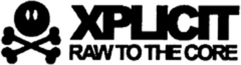 XPLICIT RAW TO THE CORE Logo (WIPO, 20.04.2010)