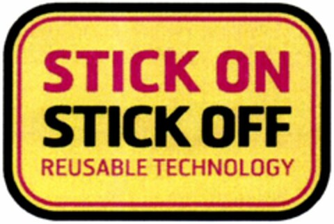 STICK ON STICK OFF REUSABLE TECHNOLOGY Logo (WIPO, 14.10.2009)