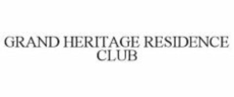 GRAND HERITAGE RESIDENCE CLUB Logo (WIPO, 01/10/2011)