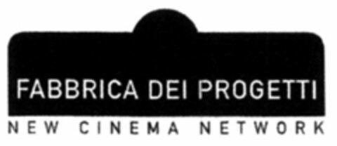 FABBRICA DEI PROGETTI NEW CINEMA NETWORK Logo (WIPO, 13.01.2009)