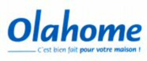 Olahome C'est bien fait pour votre maison ! Logo (WIPO, 09/29/2009)