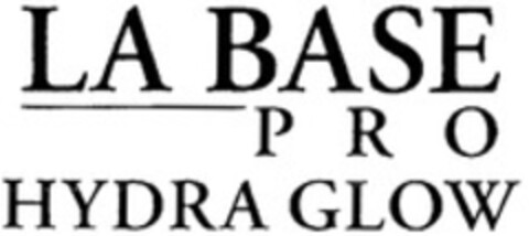 LA BASE PRO HYDRA GLOW Logo (WIPO, 22.02.2013)