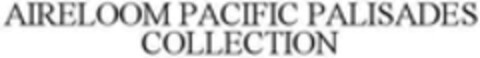 AIRELOOM PACIFIC PALISADES COLLECTION Logo (WIPO, 12.12.2017)