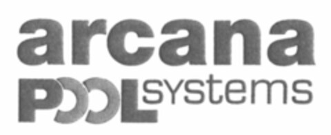 arcana pool systems Logo (WIPO, 08.10.2007)