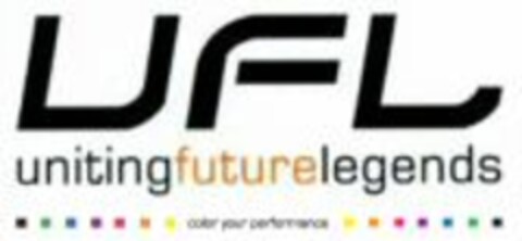 ufl uniting future legends color your performance Logo (WIPO, 06/17/2011)