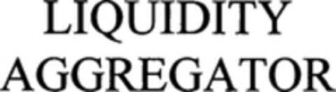 LIQUIDITY AGGREGATOR Logo (WIPO, 15.07.2008)