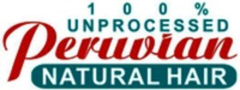 100% UNPROCESSED Peruvian NATURAL HAIR Logo (WIPO, 25.11.2016)